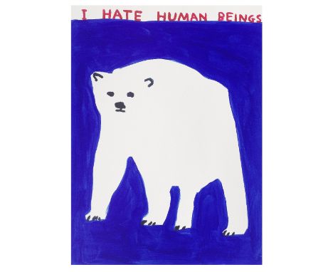 David Shrigley (British, born 1968)I Hate Human Beings Screenprint in colours, 2022, on Somerset Satin paper, signed with the