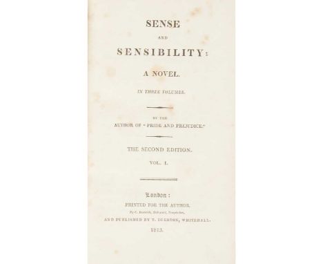 [Austen, Jane] Sense and Sensibility A Novel. In Three Volumes. By the Author of "Pride and Prejudice". London: printed for t