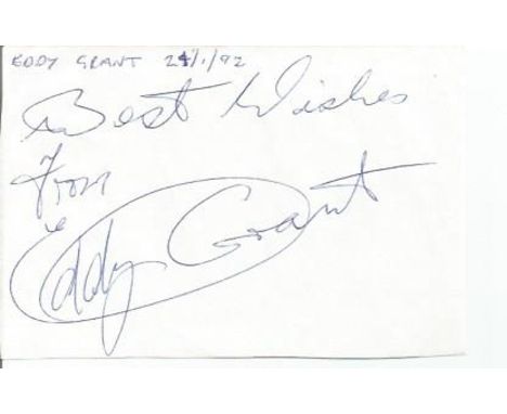 Eddy Grant signature piece. Dedicated. Guyanese British musician. He was a founding member of The Equals, one of the United K