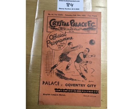 35/36 Crystal Palace v Coventry City Football Programme: Dated 29 2 1936 in good condition with no writing. Rusty staples hol