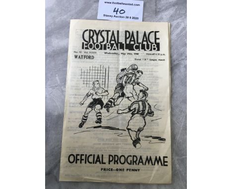 39/40 Crystal Palace v Watford Football Programme: Dated 29 5 1940 in very good condition with no team changes. Light fold.