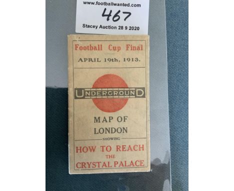1913 FA Cup Final London Underground Map: Football Cup Final is the heading with date of match. To front it also reads how to