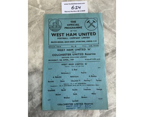 48/49 West Ham A v Colchester United ECL Football Programme: Eastern Counties League single sheet dated 4 4 1949 in very good