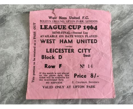 1964 League Cup Semi Final Football Ticket: West Ham v Leicester City in fair condition with small tear and creasing.