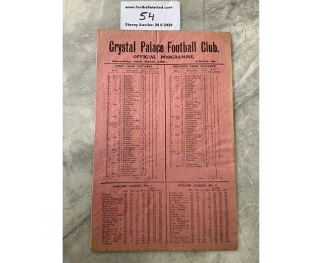 1920/21 Crystal Palace v Northampton Football Programme: Dated 23 4 1921 in very good condition with no team changes. 8 page 