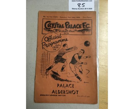 35/36 Crystal Palace v Aldershot Football Programme: Dated 19 10 1935 in good condition with no writing. Rusty staples making