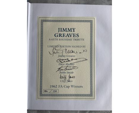 Jimmy Greaves Tottenham Signed 65th Birthday Books: Identical ltd edition hardback books. First one has Spurs Leading Goal Sc