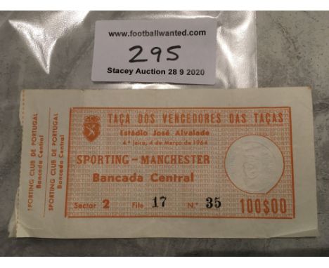 63/64 Sporting Club De Portugal v Manchester United Football Ticket: Very good condition genuine ticket with embossing for th