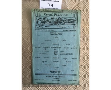 30/31 Crystal Palace Reserves v Leicester City Football Programme: Single sheet dated 25 3 1931 in good condition with writin
