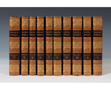 Pope, Alexander. The Works... [edited] by William Roscoe, 10 volumes, half-titles, 2 engraved portrait frontispieces, light b