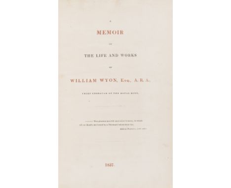 NO RESERVE Economics.- [Carlisle (Nicholas)] A Memoir of the Life and Works of William Wyon, Chief Engraver of the Royal Mint