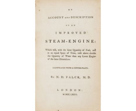 Steam Engines &amp; James Watt.- Falck (N.D.) An Account and Description of an Improved Steam-Engine, first edition, folding 