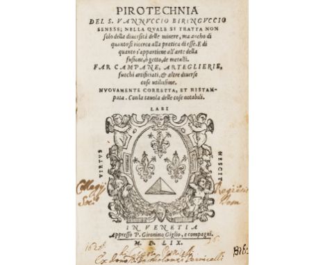 Biringuccio (Vannoccio) Pirotechnia...nella quale si tratta non solo della diversità delle minere, ma ancho di quanto si rice