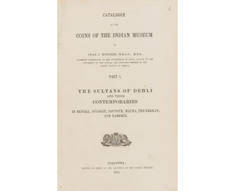 NO RESERVE Numismatics.- Coins.- Rodgers (Charles) Catalogue of the Coins of the Indian Museum, 4 vol. in 1, 21 plates, conte