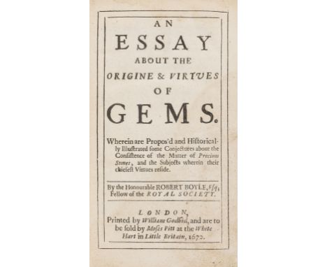 Gemology.- Boyle (Robert) An Essay about the Origine &amp; Virtues of Gems, first edition, title within double-ruled woodcut 