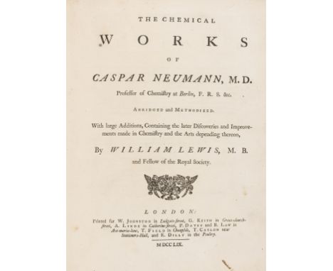 NO RESERVE Chemistry.- Neumann (Caspar) The Chemical Works, edited by William Lewis, occasional spotting, contemporary speckl