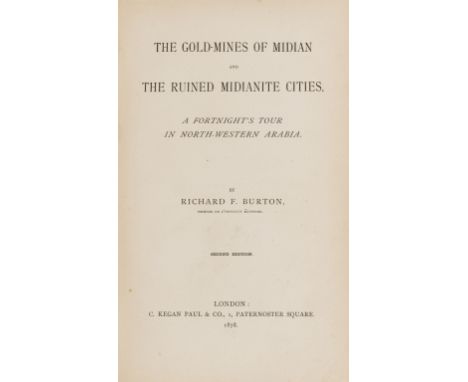 Gold-mining.- Burton (Richard F.) The Gold-Mines of Midian and the Ruined Midianite Cities, second edition, half-title, foldi