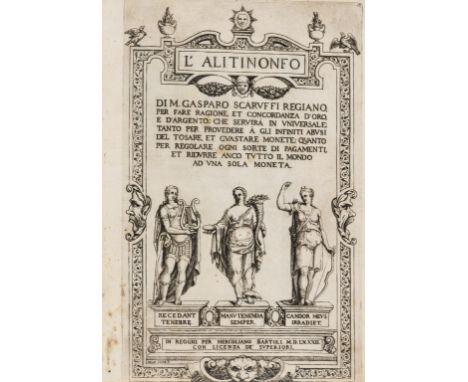 Economics.- Scaruffi (Gasparo) L'alitinonfo... per fare ragione, et concordanza d'oro, e d'argento; che servirà in universale