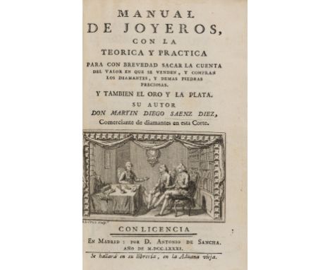 NO RESERVE Diamond trade in Spain.- Sáenz Díez (Martin Diego) Manual de joyeros, con la teorica y practica, title with engrav