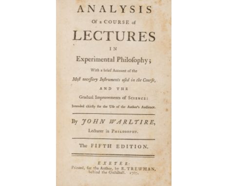 NO RESERVE Warltire (John) Analysis of a Course of Lectures in Experimental Philosophy, folding engraved plate, a few leaves 