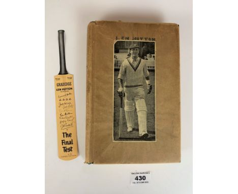 Cricket Is My Life by Len Hutton, signed by author and with miniature signed  The Final Test paper cricket bat