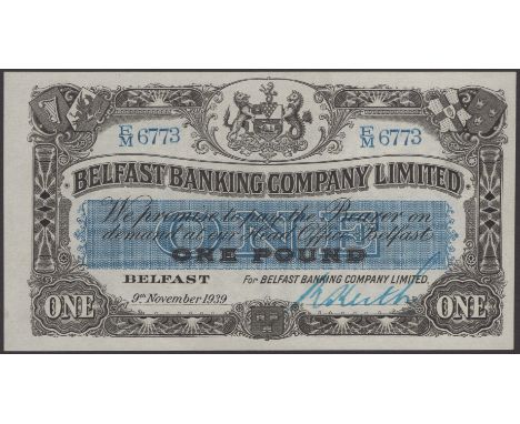 Belfast Banking Company, £1, 9 November 1939, serial number E/M 6773, manuscript signature, original and fresh, uncirculated 