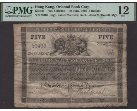 The remarkable ‘Hong Kong 1860’ Five Dollar Banknote, issued by the Oriental Bank Corporation - The earliest known fully issu