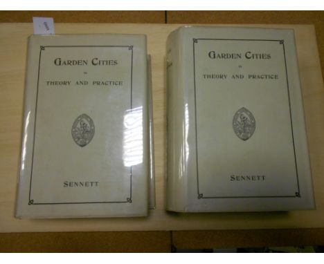 SENNETT (A R) Garden Cities in Theory and Practice, two volumes, 1905, first edition, partly unopened, in dustwrappers; BLUNT