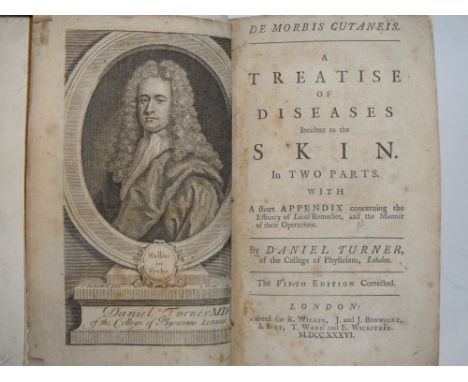 TURNER (Daniel), A Treatise of Diseases of the Skin, fifth edition London 1736, 8vo, frontispiece portrait laid down, some du