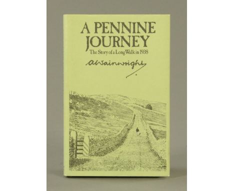 Alfred Wainwright, "A Pennine Journey", the story of a long walk in 1938, first and only edition.