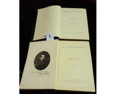 Life of John Mitchel by William Dillon, 2 vols. 8vo L. 1888. FIRST EDN., port. frontis, orig. cloth. Good. (2).
