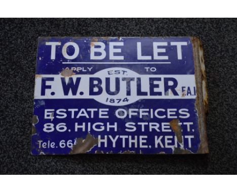 Enamel double sided advertising sign To Be Let Apply To F W Butler FAI, Est 1874, Estate Offices 86 High Street, Hythe, Kent 
