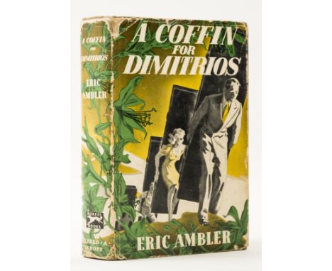NO RESERVE Ambler (Eric) A Coffin for Dimitrios, first American edition, endpapers toned, first and last few pages lightly sp