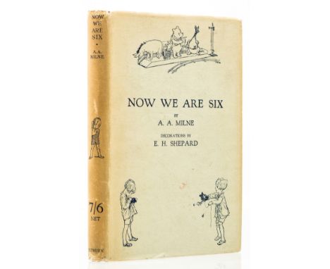 Milne (A. A.) Now We Are Six, first edition, illustrations by Ernest Shepard, light browning to half-title and colophon, penc