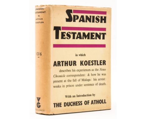 Koestler (Arthur) Spanish Testament, first edition, foxing to first few pages, original cloth, spine lightly sunned, dust-jac
