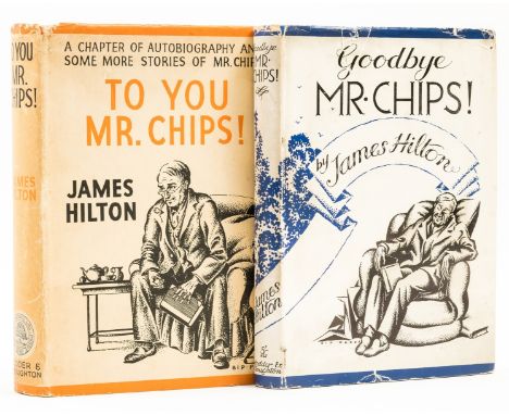 Hilton (James) Goodbye Mr. Chips!, first edition in book form, endpapers toned, lightly foxed throughout, original boards, du