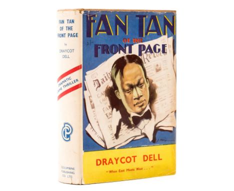 Dell (Draycot) Fan Tan of the Front Page, first edition, endpapers browned, original cloth, soiled, dust-jacket, light creasi