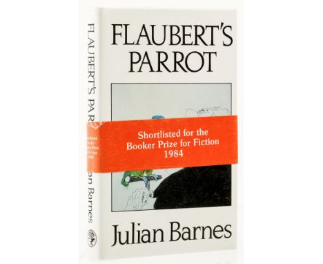 Barnes (Julian) Flaubert's Parrot, first edition, signed by the author to title, original boards, dust-jacket, wrap-around ba