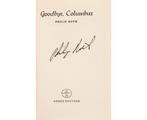 Roth (Philip) Goodbye Columbus, first English edition, signed by the author on title, remains of label to rear pastedown, ori