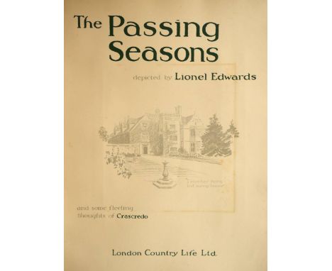 Edwards (Lionel). The Passing Seasons depicted by Lionel Edwards, and some fleeting thoughts of Crascredo, 1st edition, Count