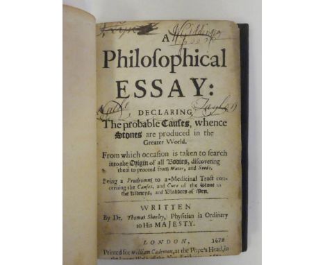 Sherley (Thomas). A Philosophical Essay: Declaring the Probable Causes, whence Stones are Produced in the Greater World, from