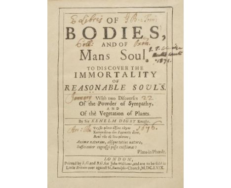 Digby (Kenelm).  Of Bodies, and of Mans Soul. To Discover the Immortality of Reasonable Souls. With two Discourses of the Pow