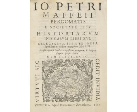 Maffei (Giovanni Pietro). Historiarum Indicarum libri XVI. Selectarum item ex India Epistolarum, eodem interprete, libri IIII