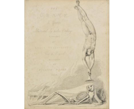 Blake (William, illustrator). The Grave, A Poem. By Robert Blair. Illustrated by Twelve Etchings, executed from Original Desi