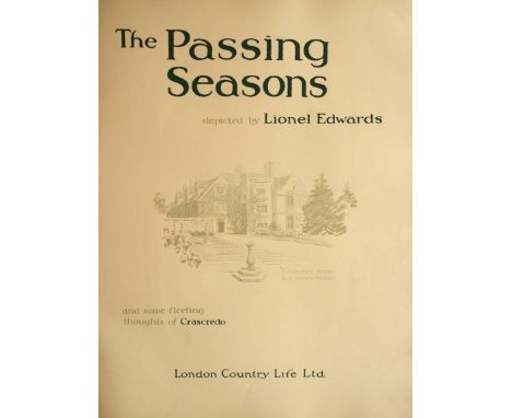 Edwards (Lionel). The Passing Seasons, Depicted by Lionel Edwards, and Some Fleeting Thoughts of Crascredo, Country Life, [19