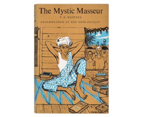 Naipaul (V.S.). The Mystic Masseur, 1st edition, 1957, light marginal water stain to pastedowns, original cloth, dust jacket,