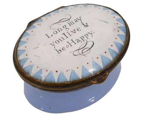 A George III enamel oval patch box, possibly Bilston, c.1780, the hinged enamel cover inscribed with motto 'Long may you Live