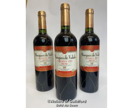 Three bottles of 2003 Reserva Marques De Valido Rioja, 75cl, 13% vol / Please see images for fill level and general condition