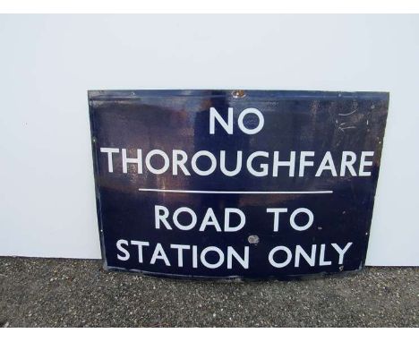 A B.R (E) enamel railway notice sign "NO THROUGHFARE, ROAD TO STATION ONLY", 91.5cm x 61cm