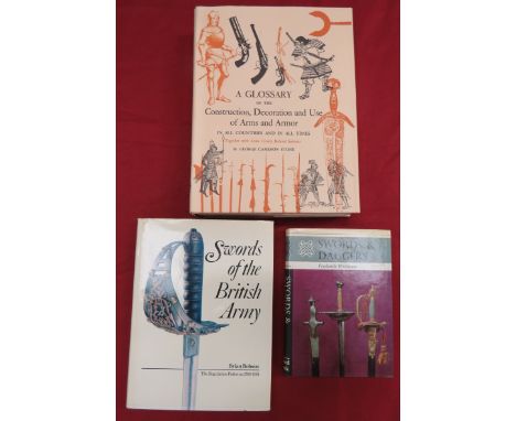 A Glossary of Arms and Armour  By G C Stone , printed 1961 complete with dust cover . Together with Swords of the British Arm